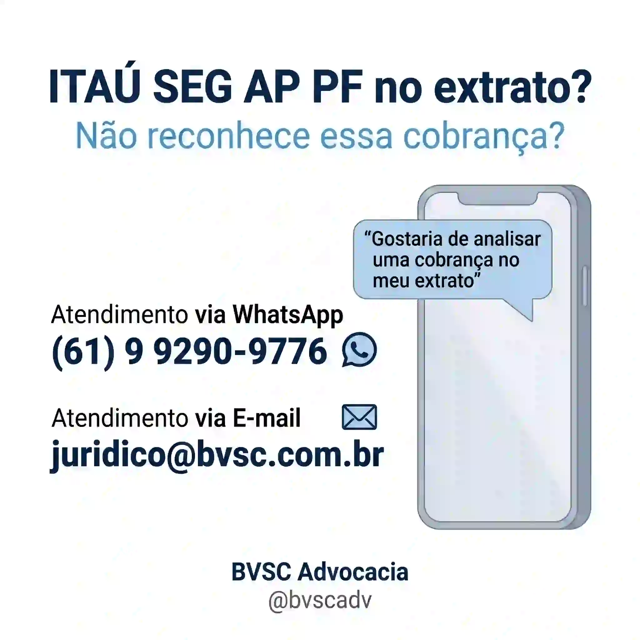 Atendimento jurídico online para análise de cobrança ITAÚ SEG AP PF no extrato bancário